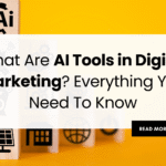What are AI tools in digital marketing
